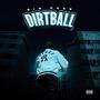 Dirtball (Explicit)