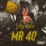 Mr 40 (Explicit)