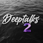 Deeptalks 2