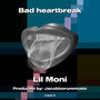 Bad heartbreak (Explicit)