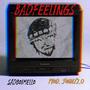 BADFEELINGS (Explicit)