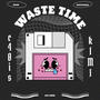 WASTE TIME (feat. Kymy) [Explicit]