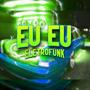 EU EU Eletrofunk