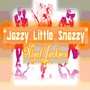 Jazzy Little Snazzy