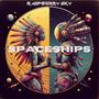 SPACESHIPS (Explicit)