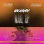 Mommy Wake Up (feat. Deja Blue)