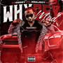 Why Dey Mad (Explicit)