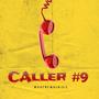 Caller #9 (Explicit)