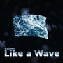 Like a Wave (Samuel Tegaro Remix)