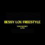 Bessy Lou freestyle (Explicit)