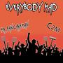 Everybody Mad (feat. Mr Pancake Man) [Explicit]