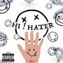 HI Hater (Explicit)