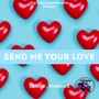 Send Me Your Love (Explicit)