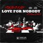 Love For Nobody (feat. Ross) [Explicit]