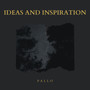 Ideas and Inspiration