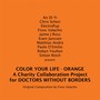 Color You Life, Orange (A Charity Collaboration Project for Doctors Without Borders)