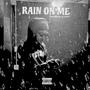Rain On Me (Explicit)