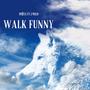 Walk funny (feat. J Melo) [Explicit]