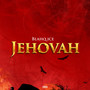 Jehovah (Explicit)