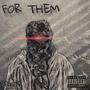 For Them (Explicit)