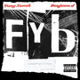 FYB (feat. Boujeee d) [Explicit]