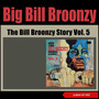 The Bill Broonzy Story, Vol. 5 (Album of 1957)