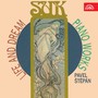 Life and Dream: Suk's Piano Works, Vol. 2