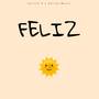 Feliz (Explicit)