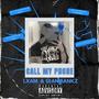 call my phone (feat. Seanbankz) [Explicit]