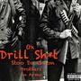 Drill **** (feat. Stoo Da Goon) [Explicit]