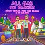 All Gas No Brakes (feat. Big Gramm & DJ O.G.ONE)