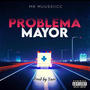 PROBLEMA MAYOR (Explicit)