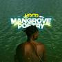 Mangrove Poetry (Explicit)