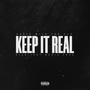 Keep It Real (Explicit)