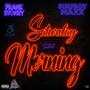 Saturday Morning (Explicit)