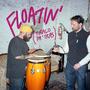 Floatin' (Tiralo Pa' Tras) (feat. iLLGrindio, John Givez & Jeff Dean)