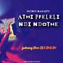 A thi pfeleli ndi ndoṱhe (feat. Glaso SA & Blaq Aks)