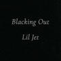 Blacking Out (Explicit)