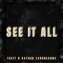 See it all (feat. Tizzy Fields) [Explicit]