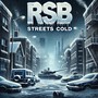 Streets Cold (Explicit)