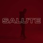 Salute (Explicit)