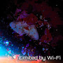 Limited by Wi-Fi in the Astral (Astral Edition) [Explicit]
