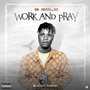 Work and Pray (Explicit)