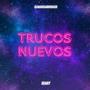 TRUCOS NUEVOS (feat. El Marciano Rojo)