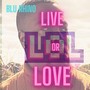 Lol (Live or Love) [feat. Fantasy A.R.I & Dubside Guapo] [Explicit]