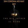 Sin Corona No Hay Rey (Explicit)