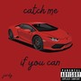 Catch me if you can (Explicit)