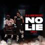 No Lie (feat. Moneymade Nero) [Explicit]