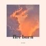 Fire Burn