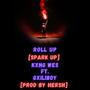 roll up (spark up) (feat. gxiliboy) [Explicit]